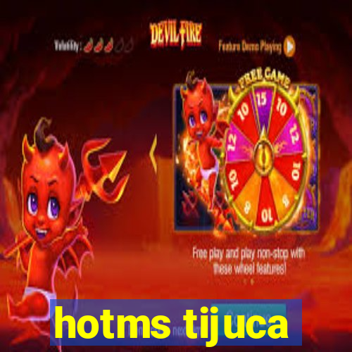 hotms tijuca